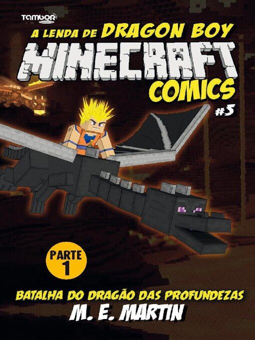 Title details for Minecraft Comics: A Lenda de Dragon Boy by EDICASE GESTAO DE NEGOCIOS EIRELI - Available